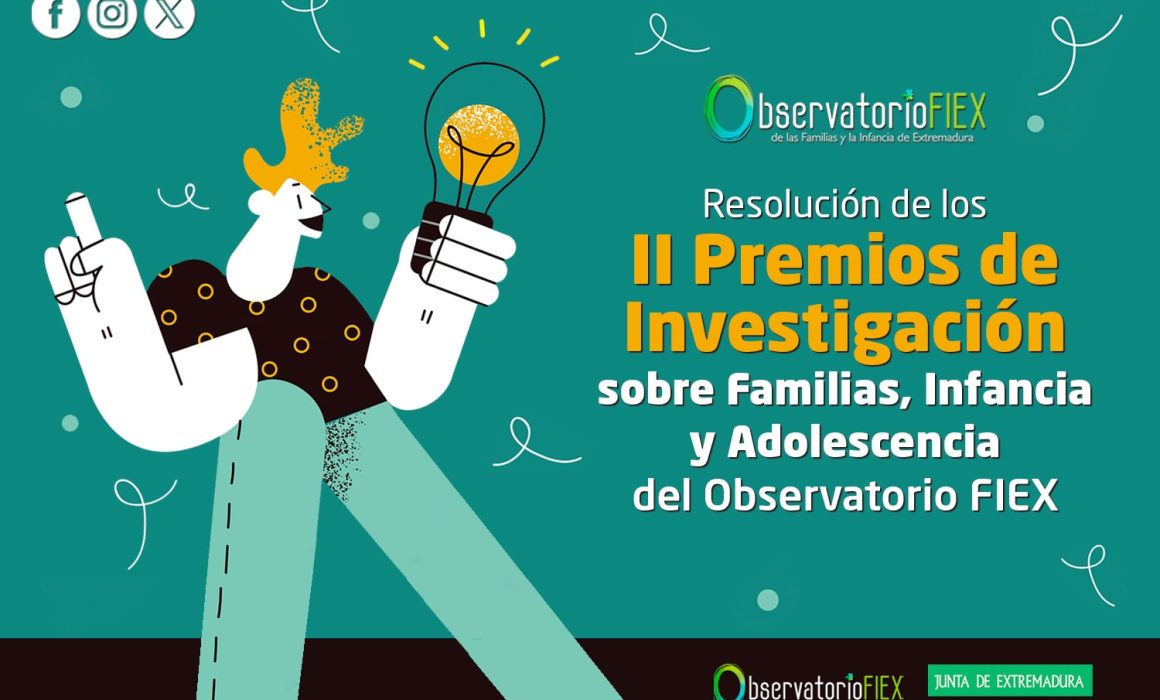 Resolución II Premios de Investigación sobre Familias, Infancia y Adolescencia del Observatorio FIEX